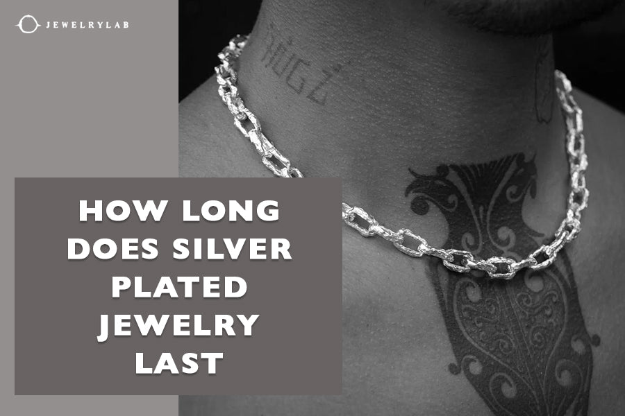 How Long Does Silver Plated Jewelry Last Lifespan & Care Tips