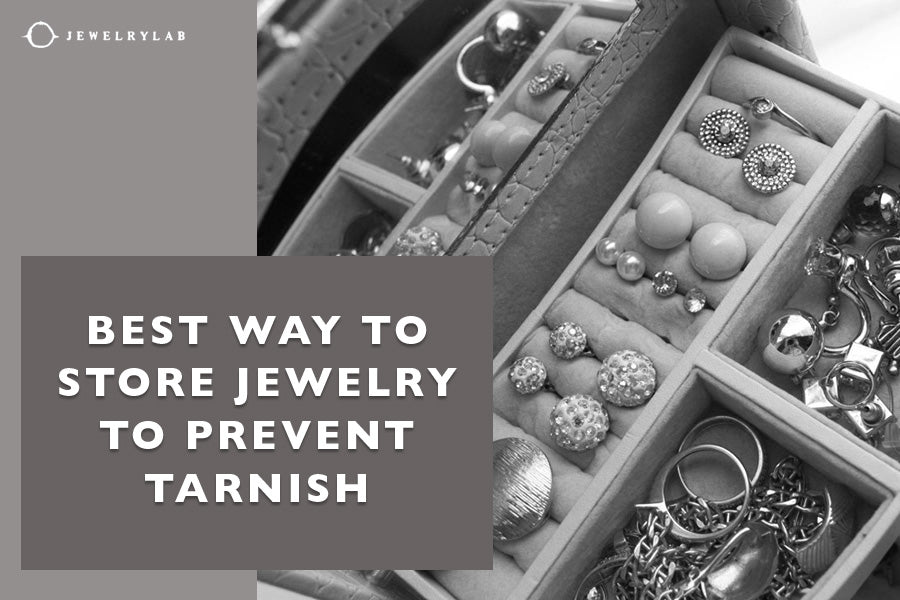 Best Way to Store Jewelry to Prevent Tarnish