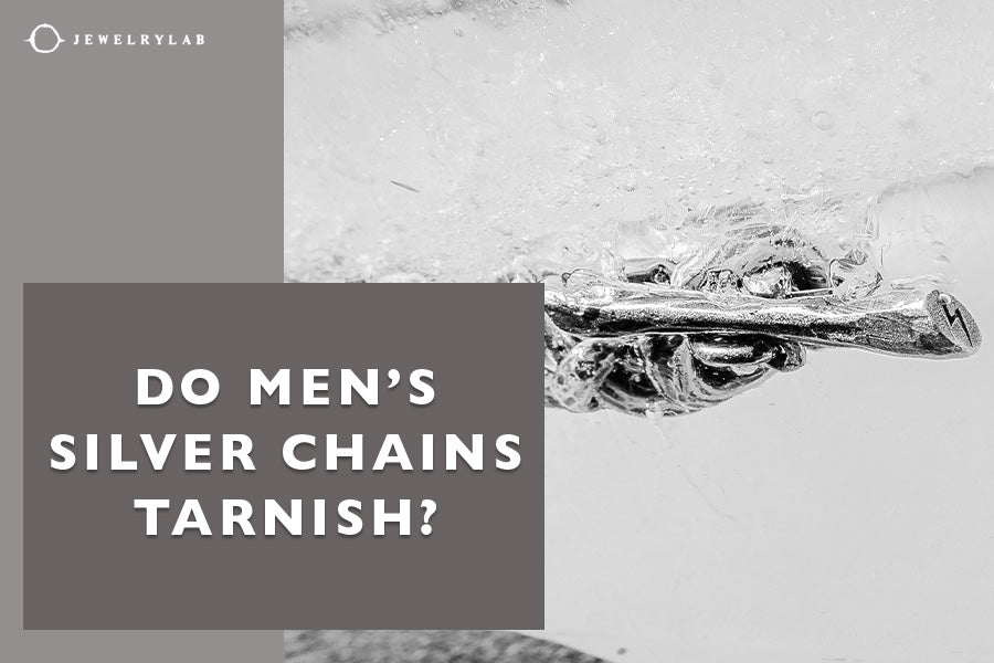 Do Men’s Silver Chains Tarnish? Solution for Tarnish