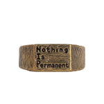 NOTHING IS PERMANENT SMALL RING | BRASS