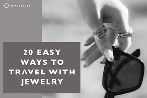 20 Easy Ways to Travel with Jewelry: Avoid Tangles, Bent Jewelry & More! - JEWELRYLAB
