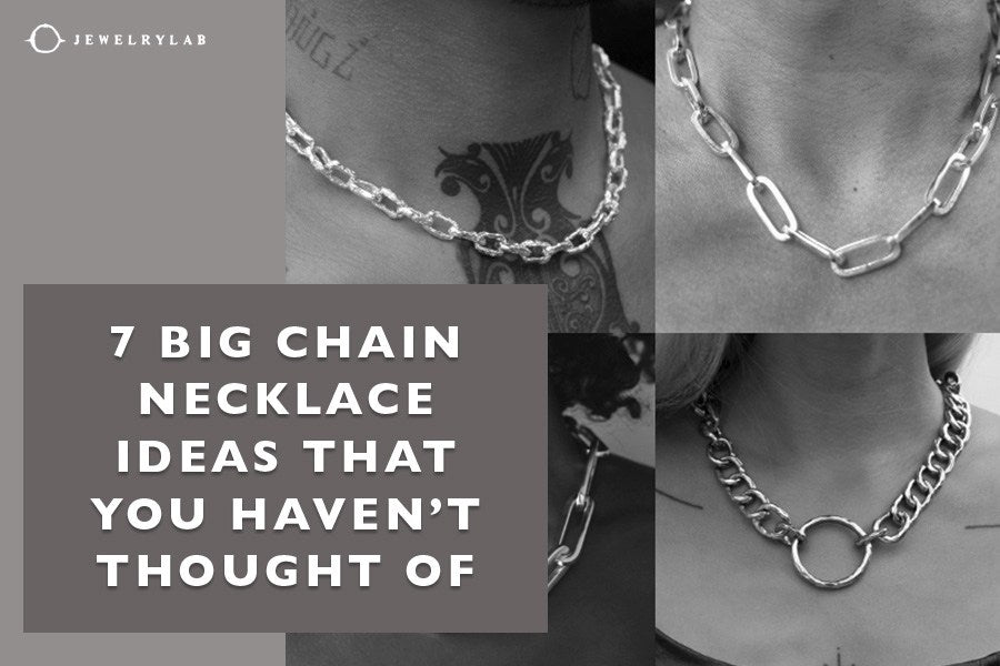 7 Big Chain Necklace Ideas You Haven't Thought Of