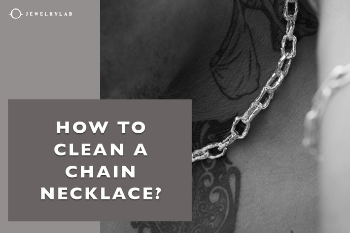 How to Clean a Chain Necklace