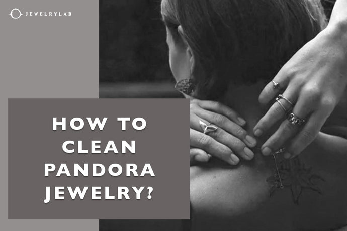 How To Clean Pandora Jewelry