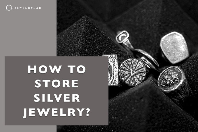 How to Store Silver Jewelry