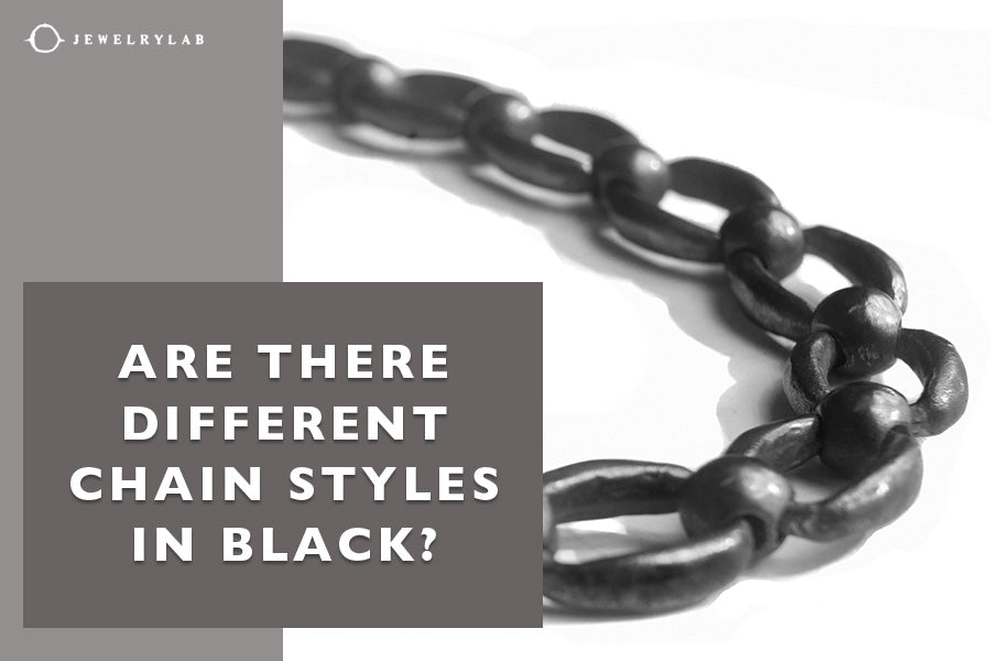 Are There Different Chain Styles in Black?