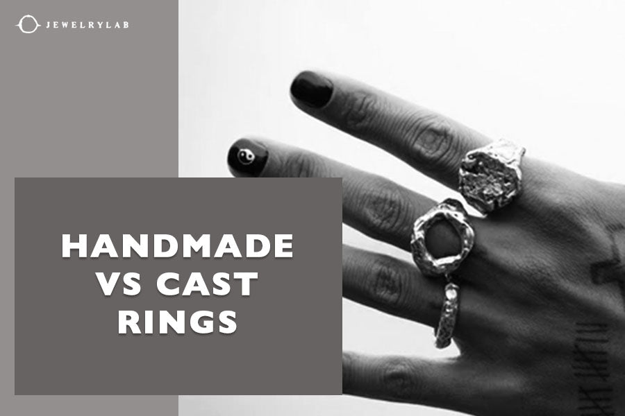 Cast Rings Methods Handmade vs Cast Rings: Which One Should You Choose?