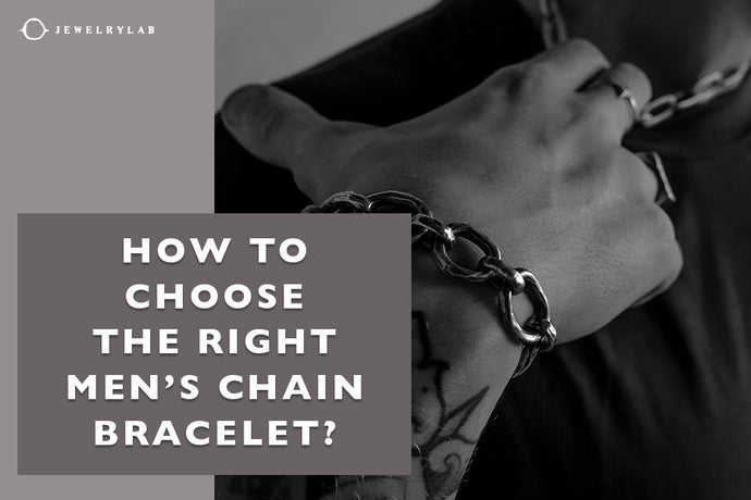 How to Choose the Right Men’s Chain Bracelet
