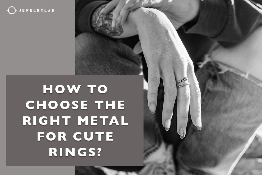 Cute Rigns How to Choose the Right Metal for Cute Rings: Style Essentials