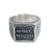 NO PAST NO FUTURE RING | 925 STERLING SILVER